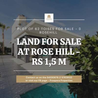 PLOT OF LAND ON SALE @ ROSE HILL = RS1.5M - Land