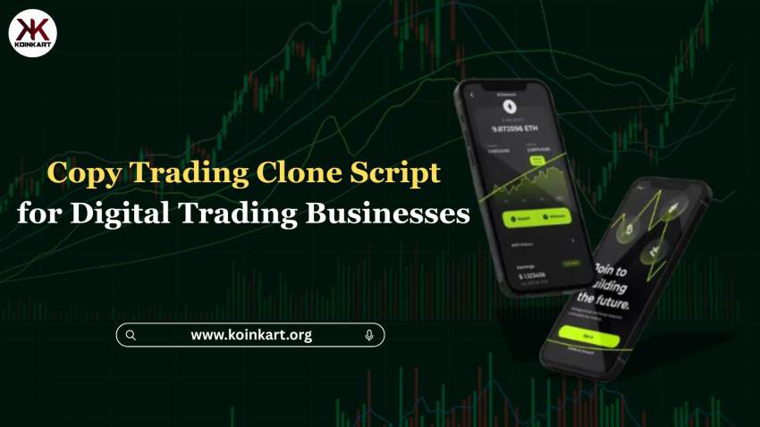 Copy Trading Clone Script for Digital Trading Businesses