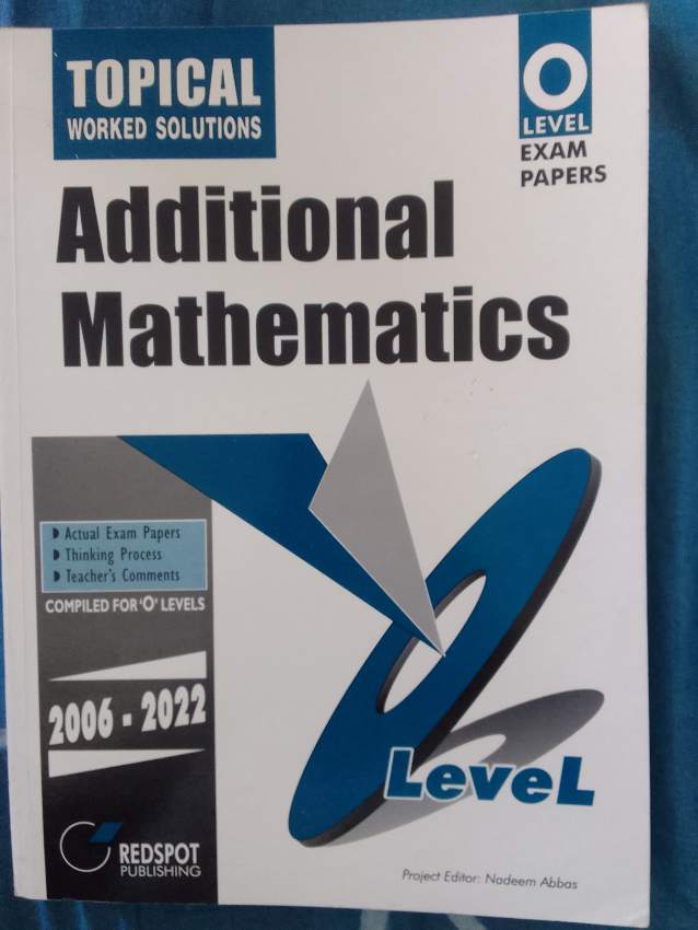 Level Additional Mathematics Topical Worked Solutions 2006-2022