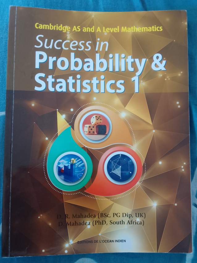 Success in Probability and Statistics 1 AS & A Level Mahadea